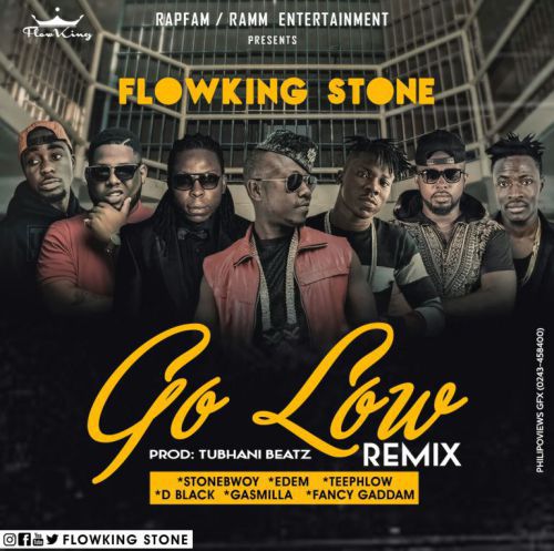 MP3: Flowking Stone ft Stonebwoy, Edem & DBlack – Go low (Remix)